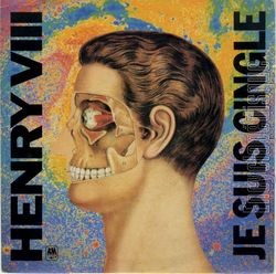 [Pochette de Je suis cingl (HENRY VIII)]