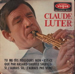 [Pochette de Tu me dis toujours non (Claude LUTER)]