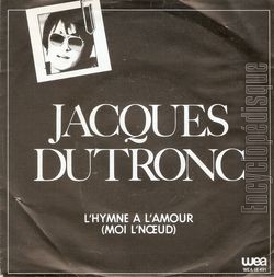 [Pochette de L’hymne  l’amour (moi l’nœud) / J’ai dj donn (Jacques DUTRONC)]