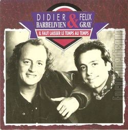 [Pochette de Il faut laisser le temps au temps (Flix GRAY et Didier BARBELIVIEN)]