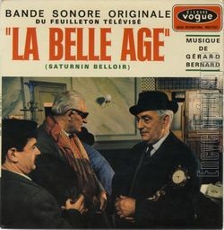 [Pochette de La Belle ge (Saturnin Belloir) (T.V. (Tlvision))]