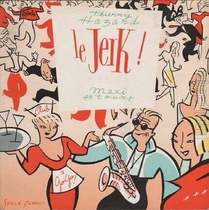 [Pochette de Le jerk ! (Thierry HAZARD)]