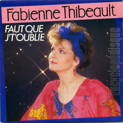 [Pochette de Faut que j’t’oublie (Fabienne THIBEAULT)]