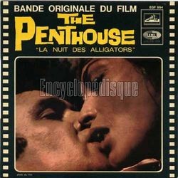 [Pochette de The Penthouse "La nuit des alligators" (B.O.F.  Films )]