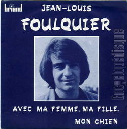 [Pochette de Avec ma femme, ma fille, mon chien (Jean-Louis FOULQUIER)]