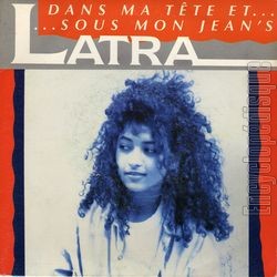 [Pochette de Dans ma tte…et sous mon jean’s (LATRA)]