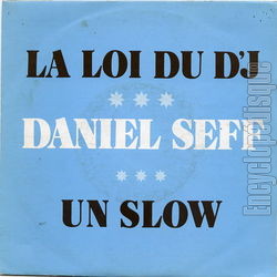 [Pochette de La loi du D’J (Daniel SEFF)]