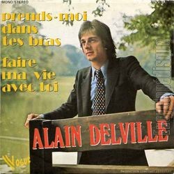[Pochette de Prends-moi dans tes bras (Alain DELVILLE)]