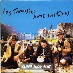 [Pochette de Les traverses sont solitaires (ELMER FOOD BEAT)]