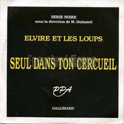 [Pochette de Seul dans ton cercueil (ELVIRE ET LES LOUPS)]