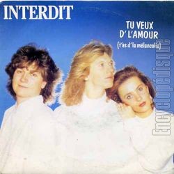 [Pochette de Tu veux d’l’amour (t’as d’la mlancolie) (INTERDIT)]