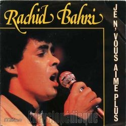 [Pochette de Je n’vous aime plus (Rachid BAHRI)]