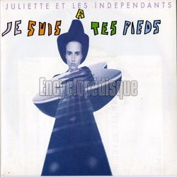 [Pochette de Je suis  tes pieds (JULIETTE et Les INDPENDANTS)]