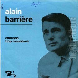 [Pochette de Chanson trop monotone (Alain BARRIRE)]