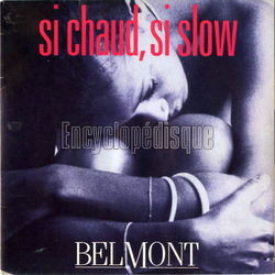 [Pochette de Si chaud, si slow (BELMONT)]