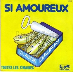 [Pochette de Si amoureux (Claude DAURAY)]