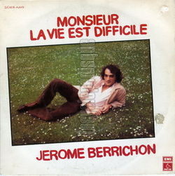 [Pochette de Monsieur, la vie est difficile (Jrme BERRICHON)]
