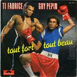 [Pochette de Tout fort, tout beau (Guy PPIN et TI FABRICE)]
