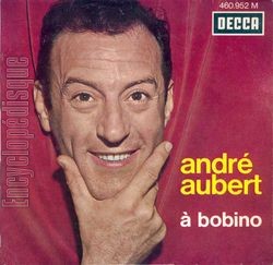 [Pochette de Andr Aubert  Bobino (Andr AUBERT)]