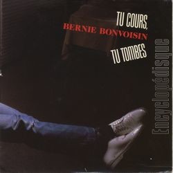 [Pochette de Tu cours, tu tombes (Bernie BONVOISIN)]