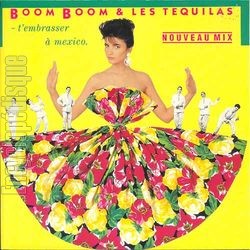 [Pochette de T’embrasser  Mexico (BOOM BOOM ET LES TQUILAS)]