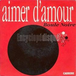 [Pochette de Aimer d’amour (BOULE NOIRE)]