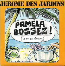 [Pochette de Pamela bossez ! (Jrme DES JARDINS)]