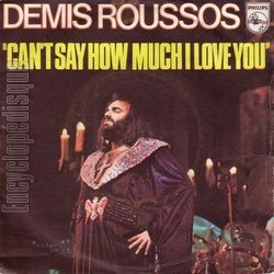 [Pochette de Can’t say how much I love you (Demis ROUSSOS)]