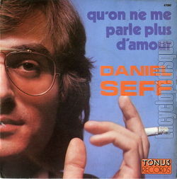 [Pochette de Qu’on ne me parle plus d’amour (Daniel SEFF)]