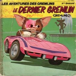 [Pochette de Les aventures des Gremlins (5 - Le dernier Gremlin) (JEUNESSE)]