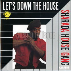 [Pochette de Let’s down the house (SHARADA HOUSE GANG)]