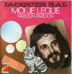[Pochette de Moi, je lgue (Jacques BAL)]