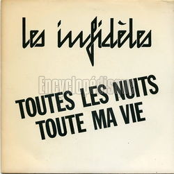 [Pochette de Toutes les nuits, toute ma vie (Les INFIDLES)]