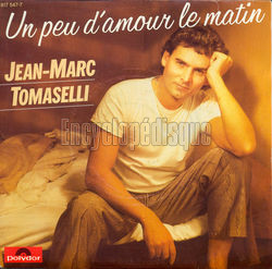 [Pochette de Un peu d’amour le matin (Jean-Marc TOMASELLI)]