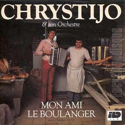 [Pochette de Mon ami le boulanger (CHRYSTIJO et son orchestre)]
