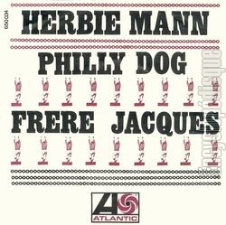 [Pochette de Herbie MANN -  Philly Dog  (Les FRANCOPHILES)]