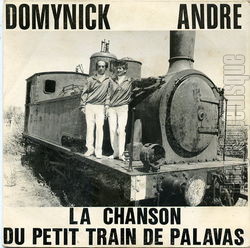 [Pochette de La chanson du petit train de Palavas (DOMYNICK et ANDR)]