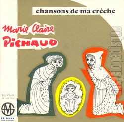 [Pochette de Chansons de ma crche (Marie-Claire PICHAUD)]