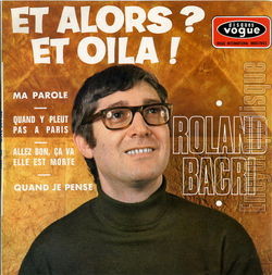 [Pochette de Et alors ? Et oil ! (Roland BACRI)]