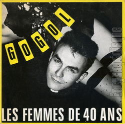 [Pochette de Les femmes de 40 ans (GOGOL (GOGOL 1er et la HORDE))]