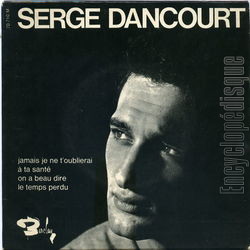 [Pochette de Jamais je ne t’oublierai (Serge DANCOURT)]