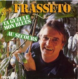[Pochette de Ta gueule mon blues (Guy FRASSETO)]