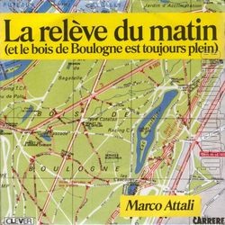 [Pochette de La relve du matin (et le bois de Boulogne est toujours plein) (Marco ATTALI)]