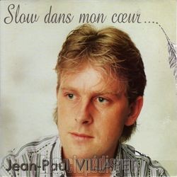 [Pochette de Slow dans mon cœur (Jean-Paul VILLARET)]