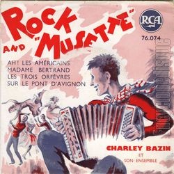 [Pochette de Rock and "Musette" (Charley BAZIN)]