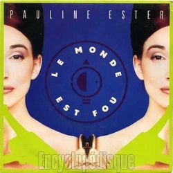 [Pochette de Le monde est fou (Pauline ESTER)]