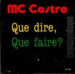 [Pochette de Que dire, que faire ? (MC CASTRO)]