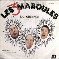 [Pochette de La grimace (Les 3 MABOULES)]