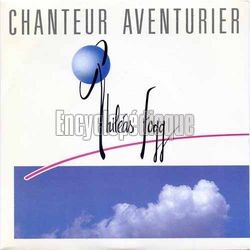 [Pochette de Chanteur aventurier (Philas FOGG)]