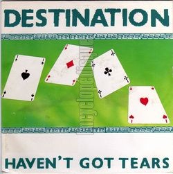 [Pochette de Haven’t got tears (DESTINATION)]